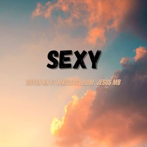 Sexy (Explicit)