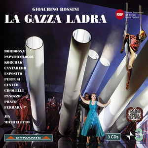 ROSSINI, G.: Gazza ladra (La) [Opera] [Lu Jia]