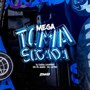 Mega Toma Socada (Explicit)