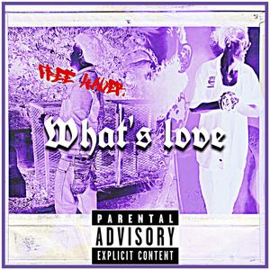 What's Love ? (feat. LUXURY) [Explicit]