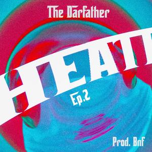 THE DARFATHER Ep.2 HEATROW (Explicit)