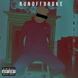 STRUGGLES (Explicit)