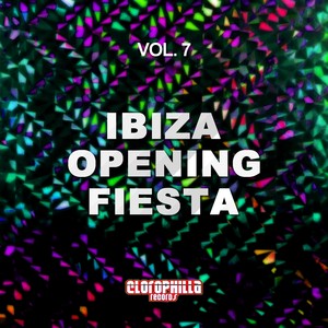 Ibiza Opening Fiesta, Vol. 7