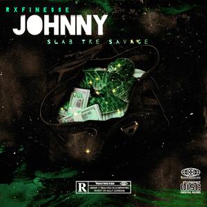 Johnny (feat. Slab Tre Savage) [Explicit]