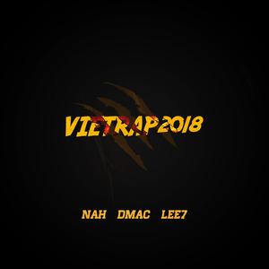 Vietrap 2018 (feat. NAH & DMAC) (Explicit)