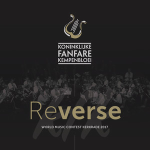 Reverse: World Music Contest Kerkrade 2017 (Live)