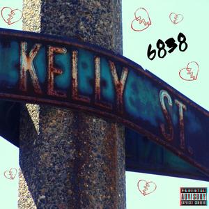 6838 Kelly Street (Explicit)