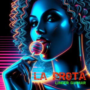 LA PROTA (Explicit)