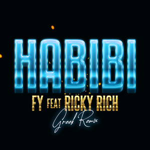 Habibi (feat. Ricky Rich) (Greek Remix|Explicit)
