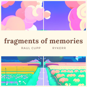 fragments of memories (feat. RYKERR)