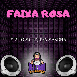 Faixa Rosa (Explicit)