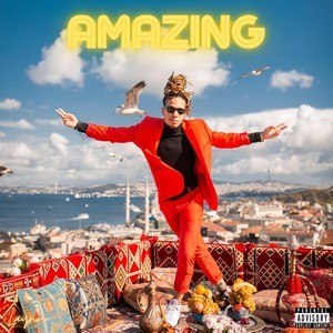 Amazing (Explicit)