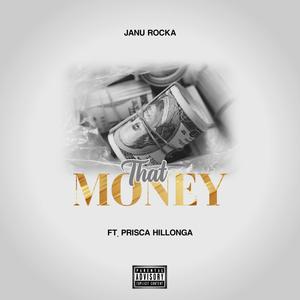 That Money (feat. Prisca Hillonga) [Explicit]