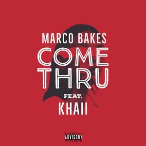 Come Thru (feat. Khaii) (Explicit)