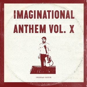 Imaginational Anthem, Vol. X : Overseas Edition