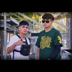 No hables de mi (feat. Dany Reyes & Zander crn) (Explicit)