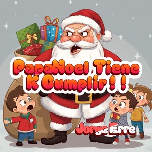 Papanoel tiene k cumplir (Explicit)