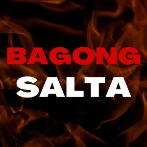 BAGONG SALTA (feat. Lazy GY)