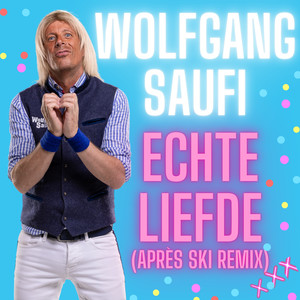 Echte Liefde (Après Ski Remix)