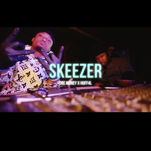 SKEEZER (feat. DREMONEY) (Explicit)