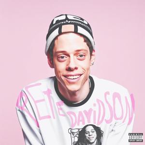 Pete Davidson (Explicit)