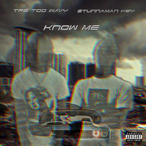 Know Me (Explicit)