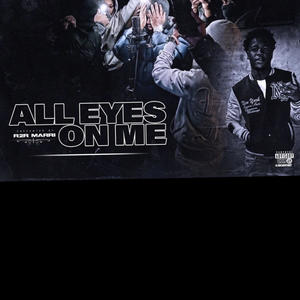 All Eyes On Me (Explicit)