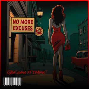 No more excuse (feat. Qba0gang)