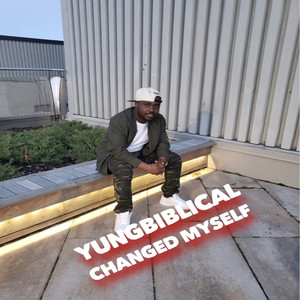 Changed Myself (Explicit)