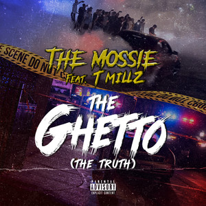 THE GHETTO (THE TRUTH) (Explicit)
