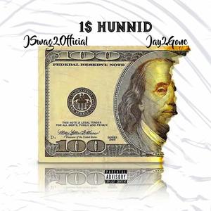 1$ Hunnid (Explicit)