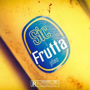 Frutta (feat. Piso) (Explicit)