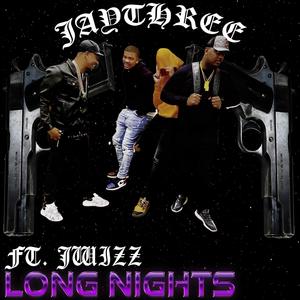 Long Nights (feat. Jaywiz) [Explicit]