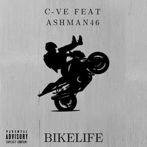 BIKELIFE (feat. ASHMAN46) (Explicit)