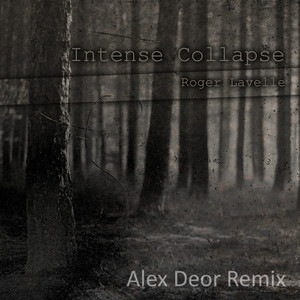 Intense Collapse (Alex Deor Remix)