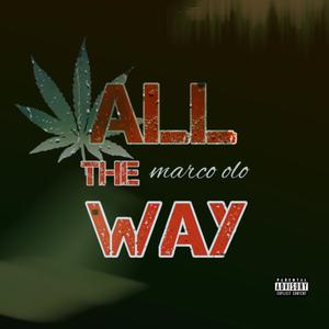 All the way (Explicit)