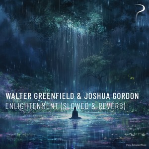 Enlightenment (Slowed & Reverb)