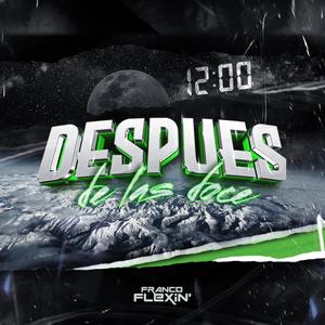 Despues de las 12 (Explicit)