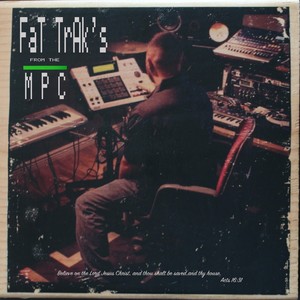 Fat Trak's from the MPC