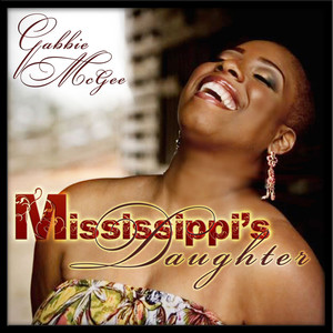 Gabbie Mcgee - Mississippi's Daughter