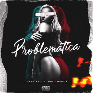 Problematica (Explicit)