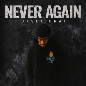 Never again (Explicit)