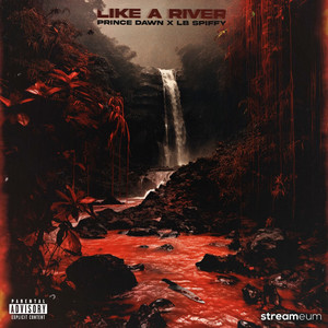 Like a River (Explicit)