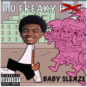 10 Freaky Hoes (Explicit)