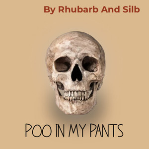 Poo In My Pants (Explicit)