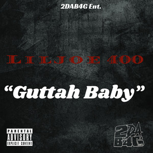 Guttah Baby (Explicit)