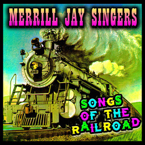 Songs Of The Railroad