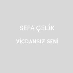 Vicdansız Seni