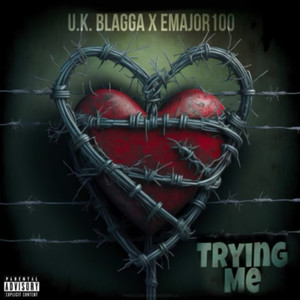 Trying Me (Explicit)