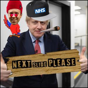 NEXT SLIDE PLEASE (feat. Boris Johnson)